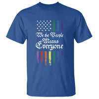 We The People Means Everyone T Shirt LGBTQ Rainbow USA Flag Gay Pride LGBT Ally