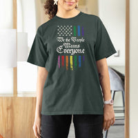 We The People Means Everyone T Shirt For Women LGBTQ Rainbow USA Flag Gay Pride LGBT Ally