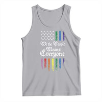 We The People Means Everyone Tank Top LGBTQ Rainbow USA Flag Gay Pride LGBT Ally