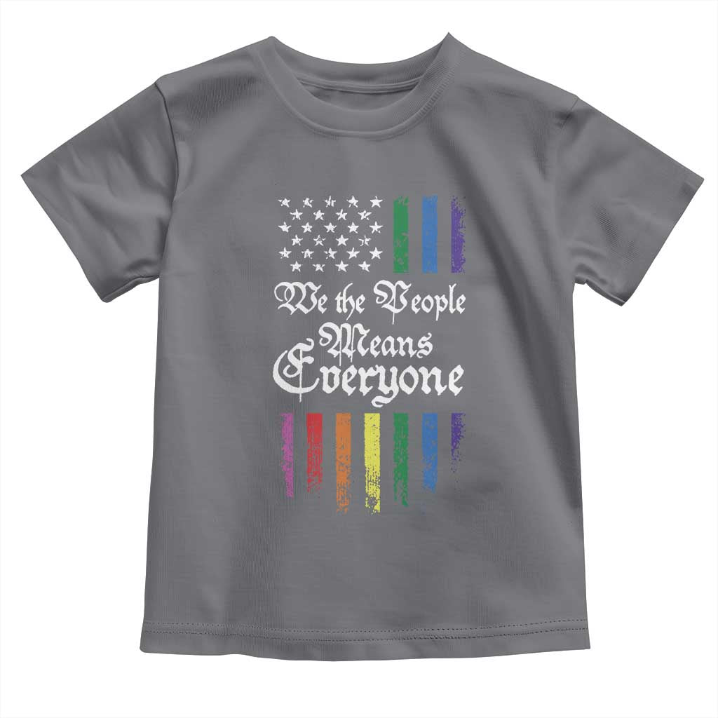 We The People Means Everyone Toddler T Shirt LGBTQ Rainbow USA Flag Gay Pride LGBT Ally