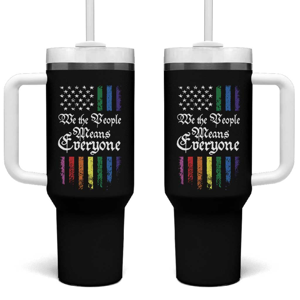We The People Means Everyone Tumbler With Handle LGBTQ Rainbow USA Flag Gay Pride LGBT Ally