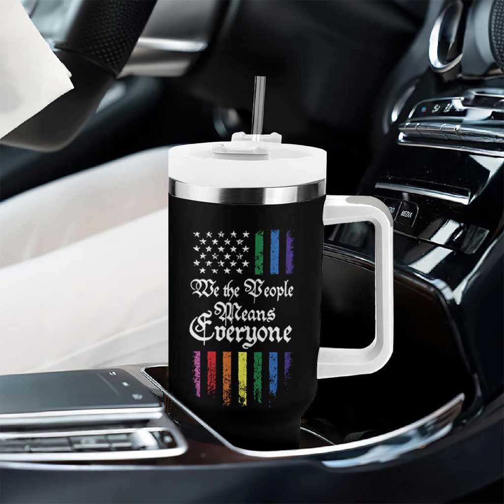 We The People Means Everyone Tumbler With Handle LGBTQ Rainbow USA Flag Gay Pride LGBT Ally