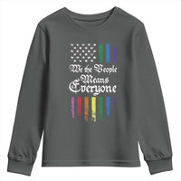 We The People Means Everyone Youth Sweatshirt LGBTQ Rainbow USA Flag Gay Pride LGBT Ally