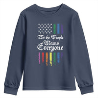 We The People Means Everyone Youth Sweatshirt LGBTQ Rainbow USA Flag Gay Pride LGBT Ally