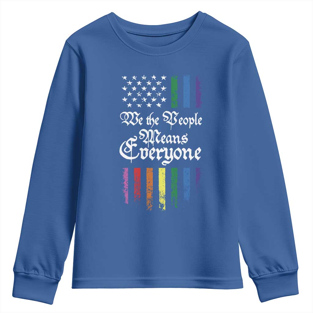 We The People Means Everyone Youth Sweatshirt LGBTQ Rainbow USA Flag Gay Pride LGBT Ally