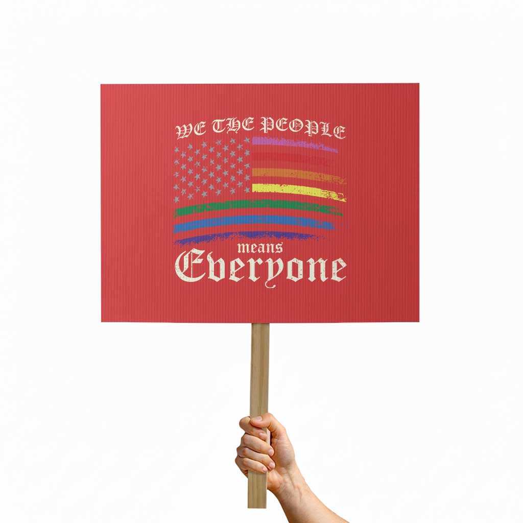 We The People Means Everyone Lgbt Equality Protest Sign USA LGBTQ Pride Flag - Wonder Print Shop