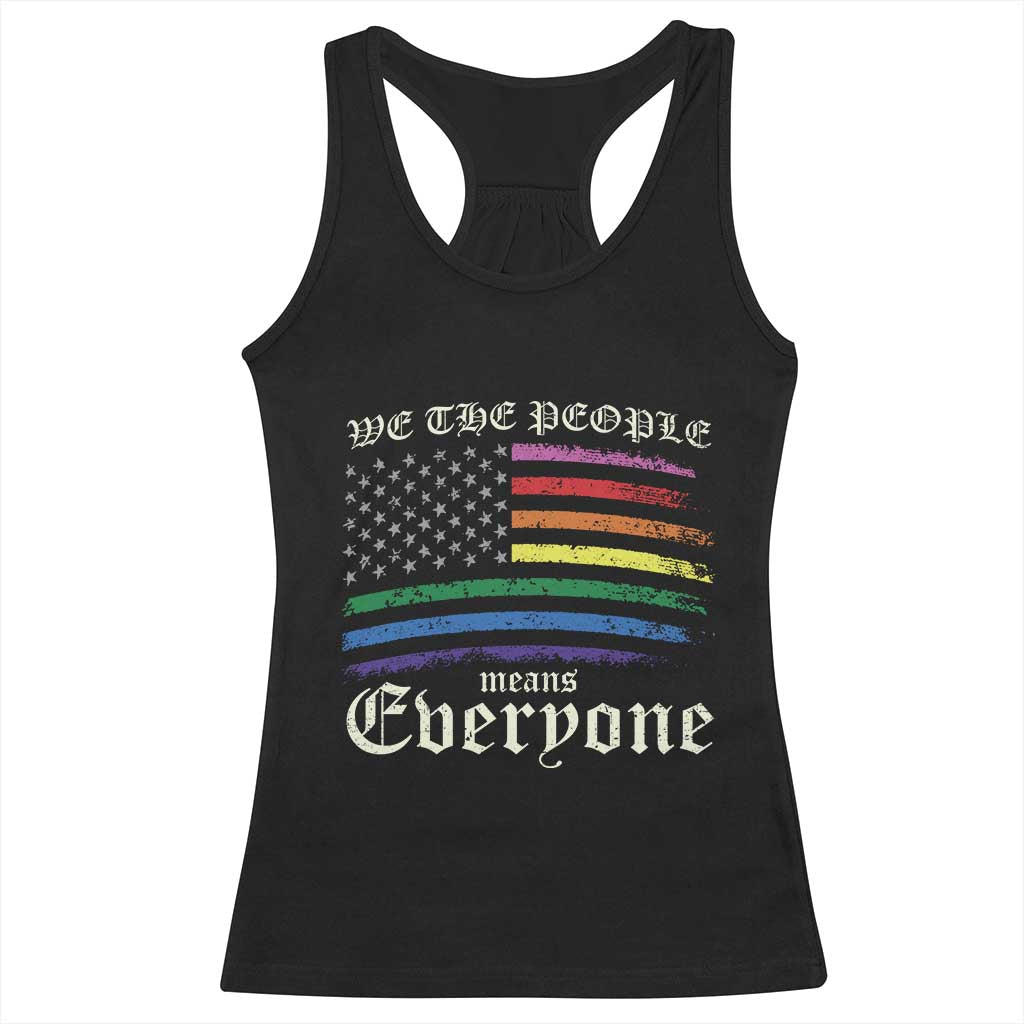 We The People Means Everyone Lgbt Equality Racerback Tank Top USA LGBTQ Pride Flag