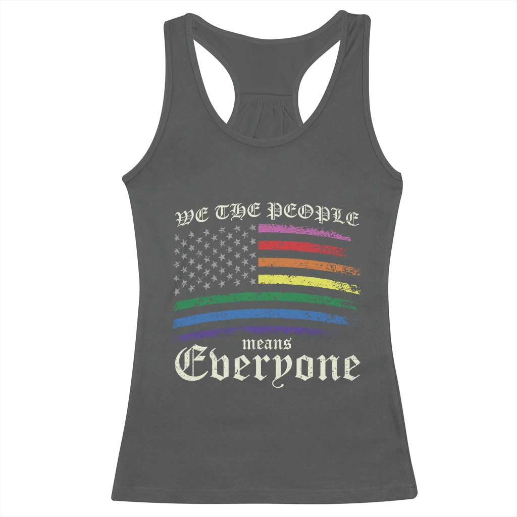 We The People Means Everyone Lgbt Equality Racerback Tank Top USA LGBTQ Pride Flag