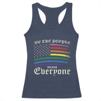 We The People Means Everyone Lgbt Equality Racerback Tank Top USA LGBTQ Pride Flag