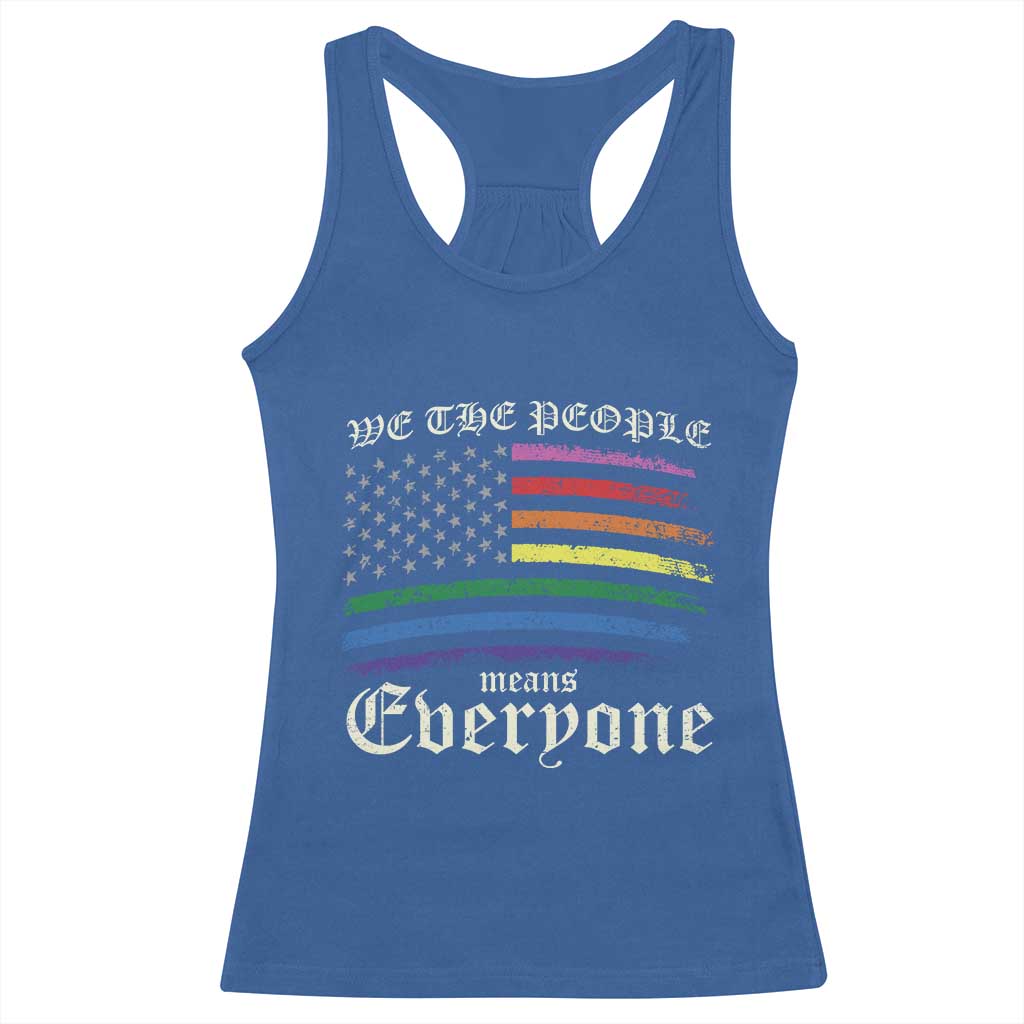 We The People Means Everyone Lgbt Equality Racerback Tank Top USA LGBTQ Pride Flag