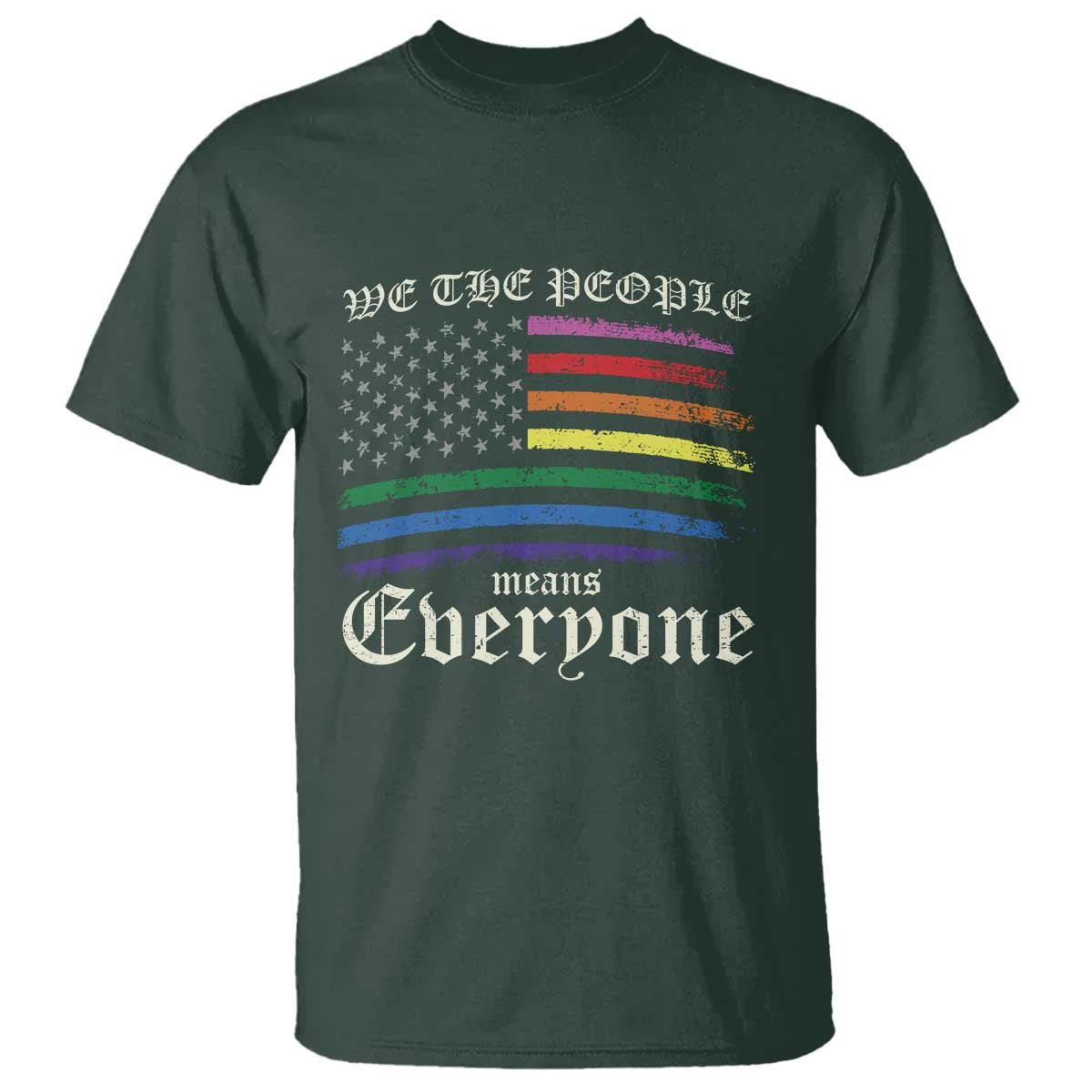 We The People Means Everyone Lgbt Equality T Shirt USA LGBTQ Pride Flag