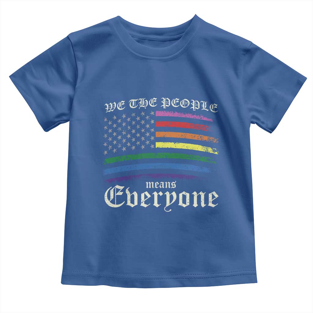 We The People Means Everyone Lgbt Equality Toddler T Shirt USA LGBTQ Pride Flag