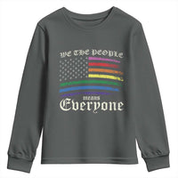 We The People Means Everyone Lgbt Equality Youth Sweatshirt USA LGBTQ Pride Flag