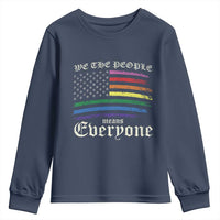 We The People Means Everyone Lgbt Equality Youth Sweatshirt USA LGBTQ Pride Flag
