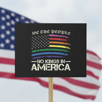 No Kings In America Protest Sign We The People USA LGBTQ Pride Flag - Wonder Print Shop