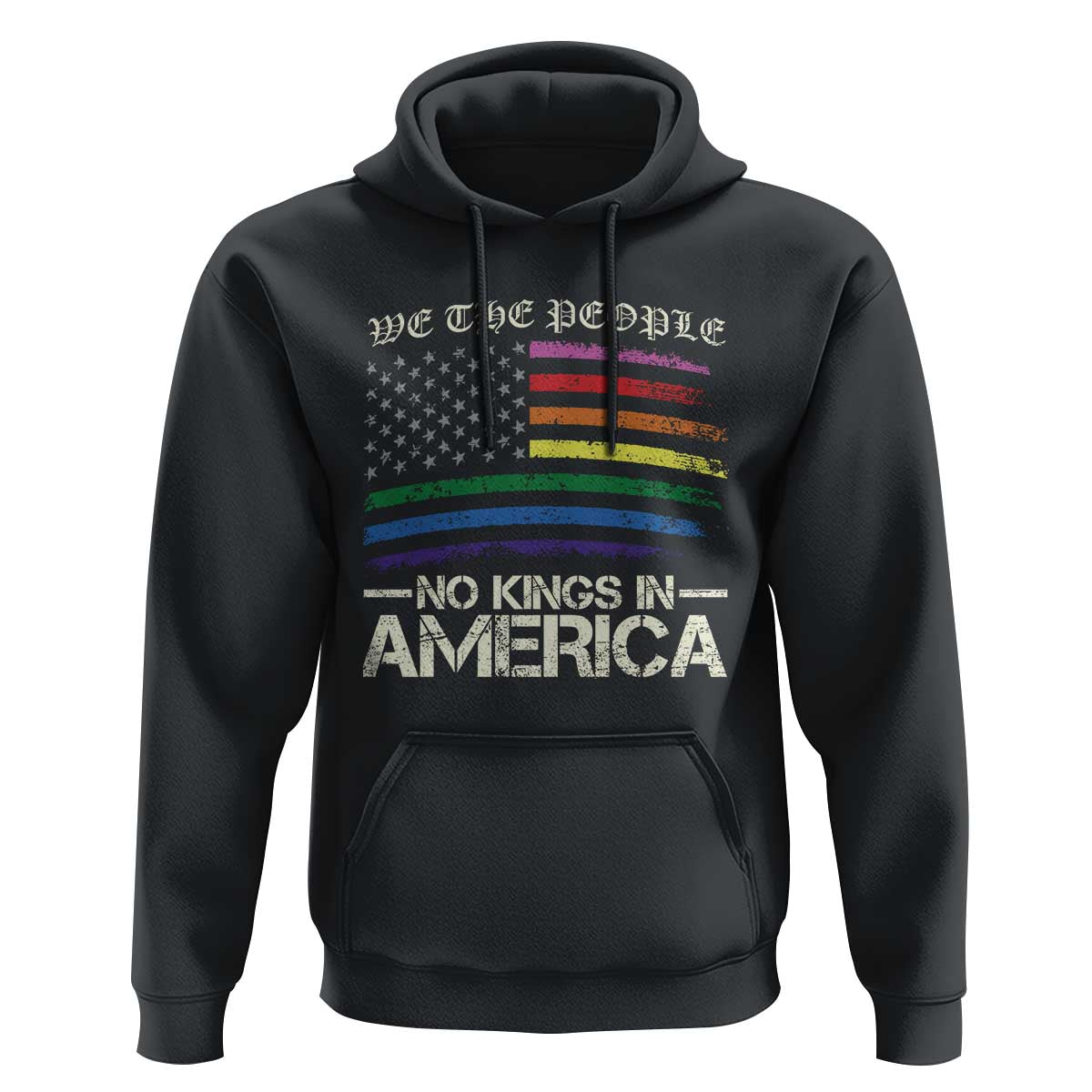 No Kings In America Hoodie We The People USA LGBTQ Pride Flag