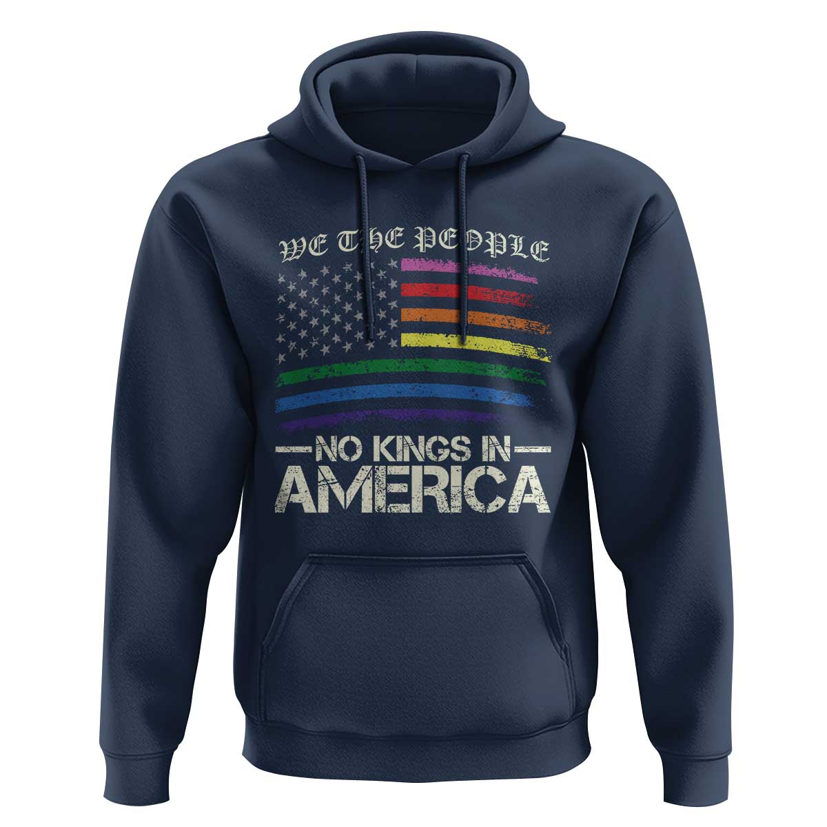 No Kings In America Hoodie We The People USA LGBTQ Pride Flag