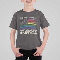 No Kings In America T Shirt For Kid We The People USA LGBTQ Pride Flag
