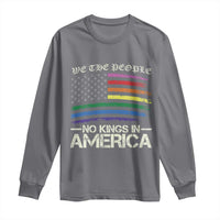 No Kings In America Long Sleeve Shirt We The People USA LGBTQ Pride Flag