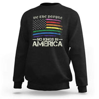 No Kings In America Sweatshirt We The People USA LGBTQ Pride Flag