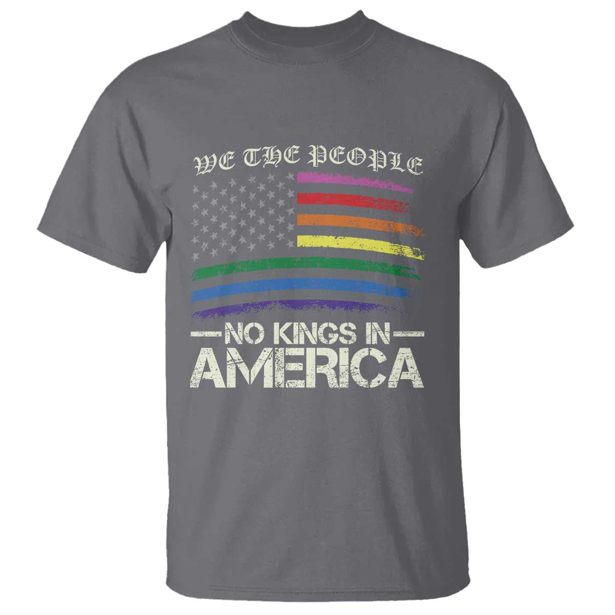 No Kings In America T Shirt We The People USA LGBTQ Pride Flag