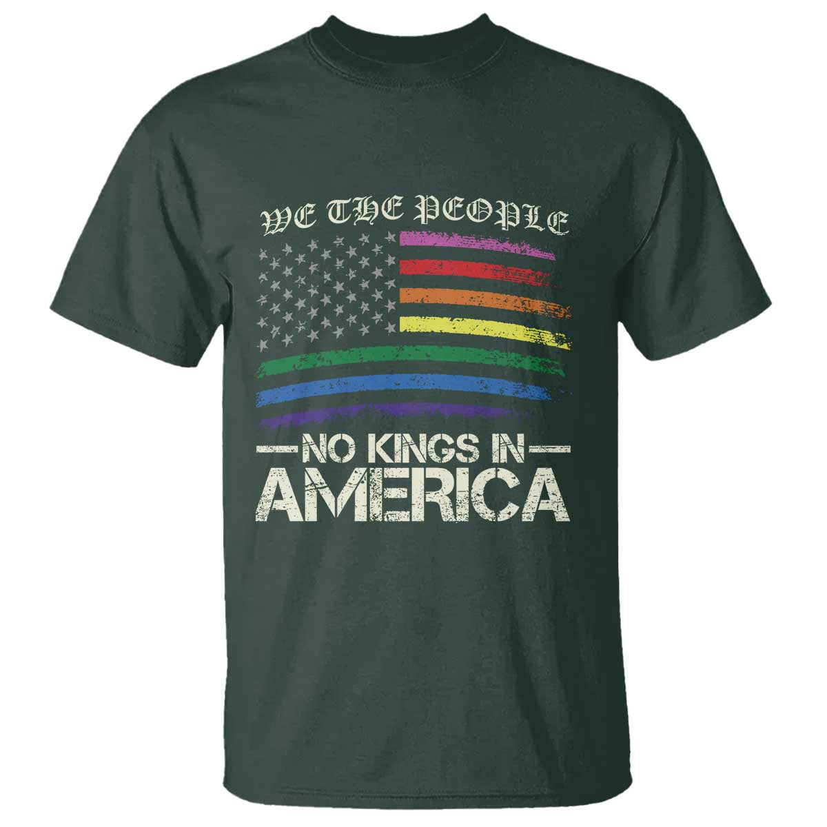 No Kings In America T Shirt We The People USA LGBTQ Pride Flag