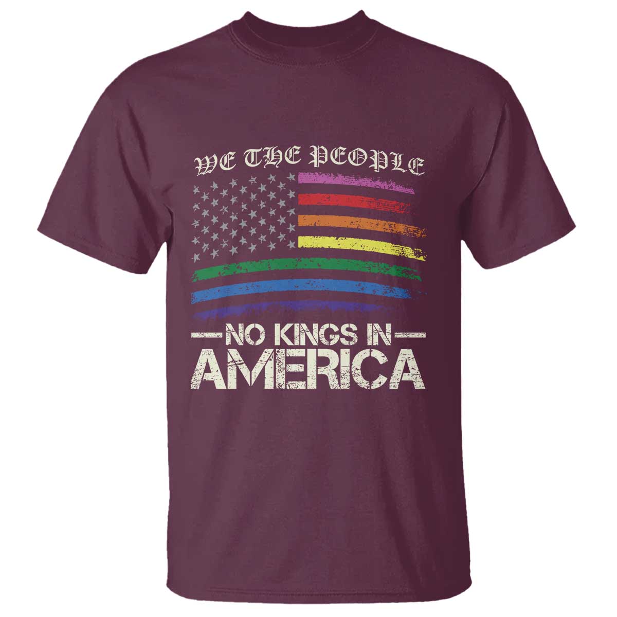 No Kings In America T Shirt We The People USA LGBTQ Pride Flag