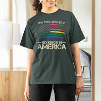 No Kings In America T Shirt For Women We The People USA LGBTQ Pride Flag
