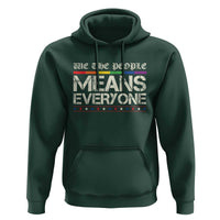 We The People Means Everyone Lgbt Equality Hoodie