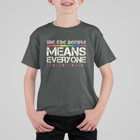 We The People Means Everyone Lgbt Equality T Shirt For Kid