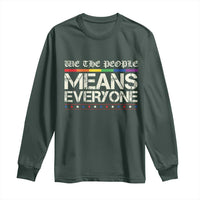 We The People Means Everyone Lgbt Equality Long Sleeve Shirt