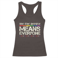 We The People Means Everyone Lgbt Equality Racerback Tank Top