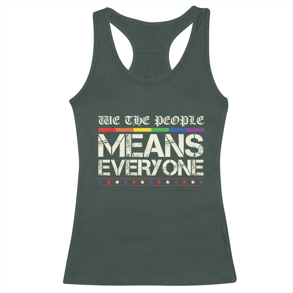 We The People Means Everyone Lgbt Equality Racerback Tank Top