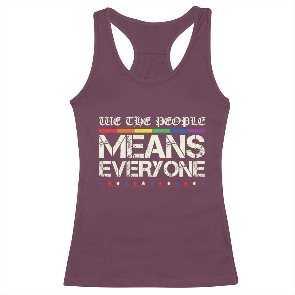 We The People Means Everyone Lgbt Equality Racerback Tank Top