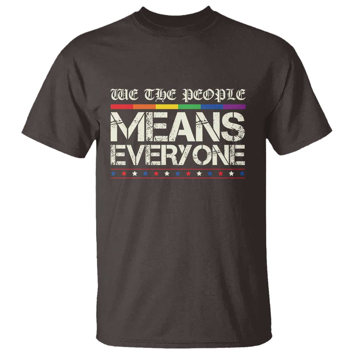 We The People Means Everyone Lgbt Equality T Shirt