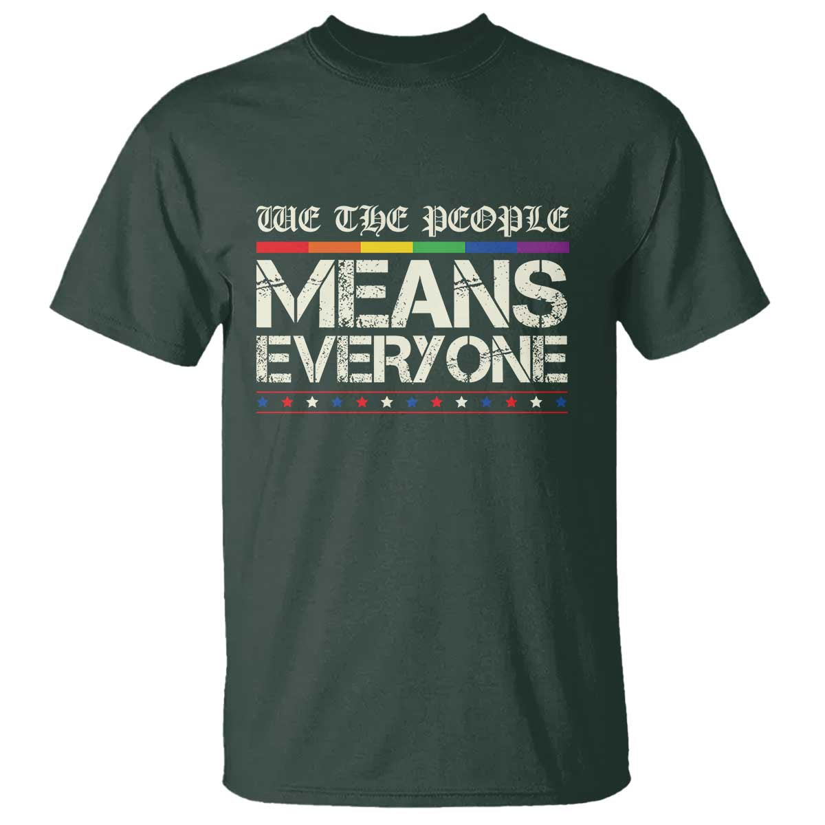 We The People Means Everyone Lgbt Equality T Shirt