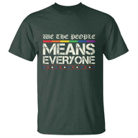 We The People Means Everyone Lgbt Equality T Shirt