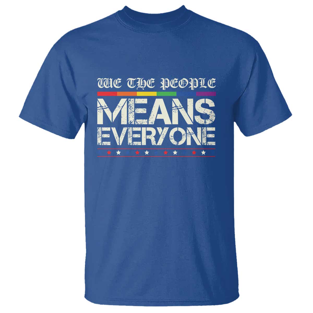 We The People Means Everyone Lgbt Equality T Shirt