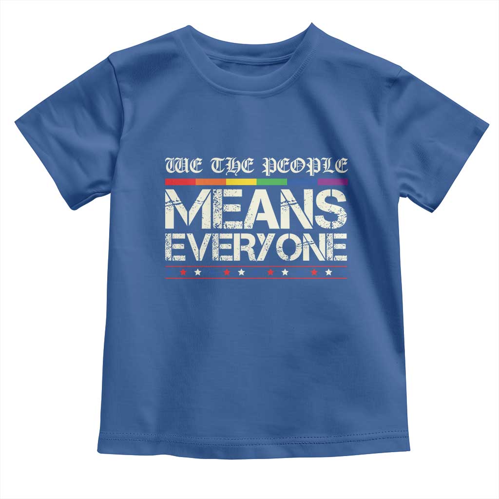 We The People Means Everyone Lgbt Equality Toddler T Shirt