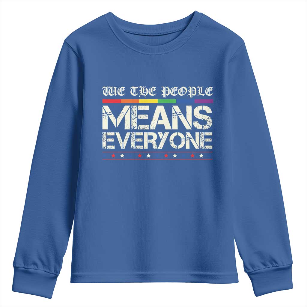 We The People Means Everyone Lgbt Equality Youth Sweatshirt