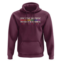 No Kings In America Hoodie We The People Lgbt Equality