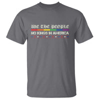 No Kings In America T Shirt We The People Lgbt Equality