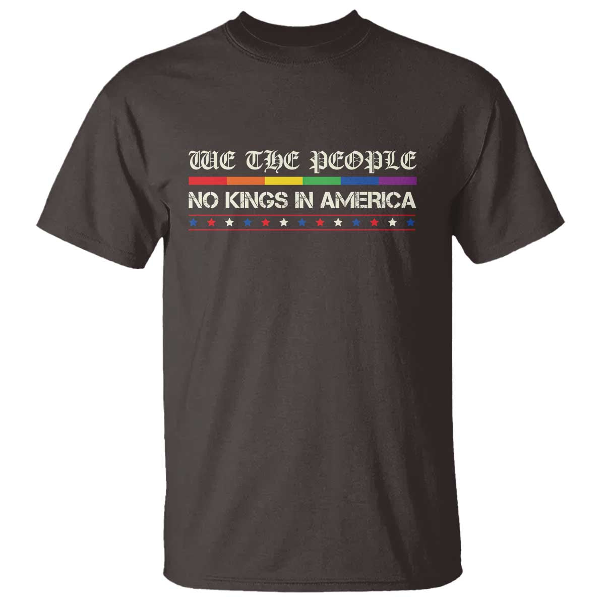 No Kings In America T Shirt We The People Lgbt Equality