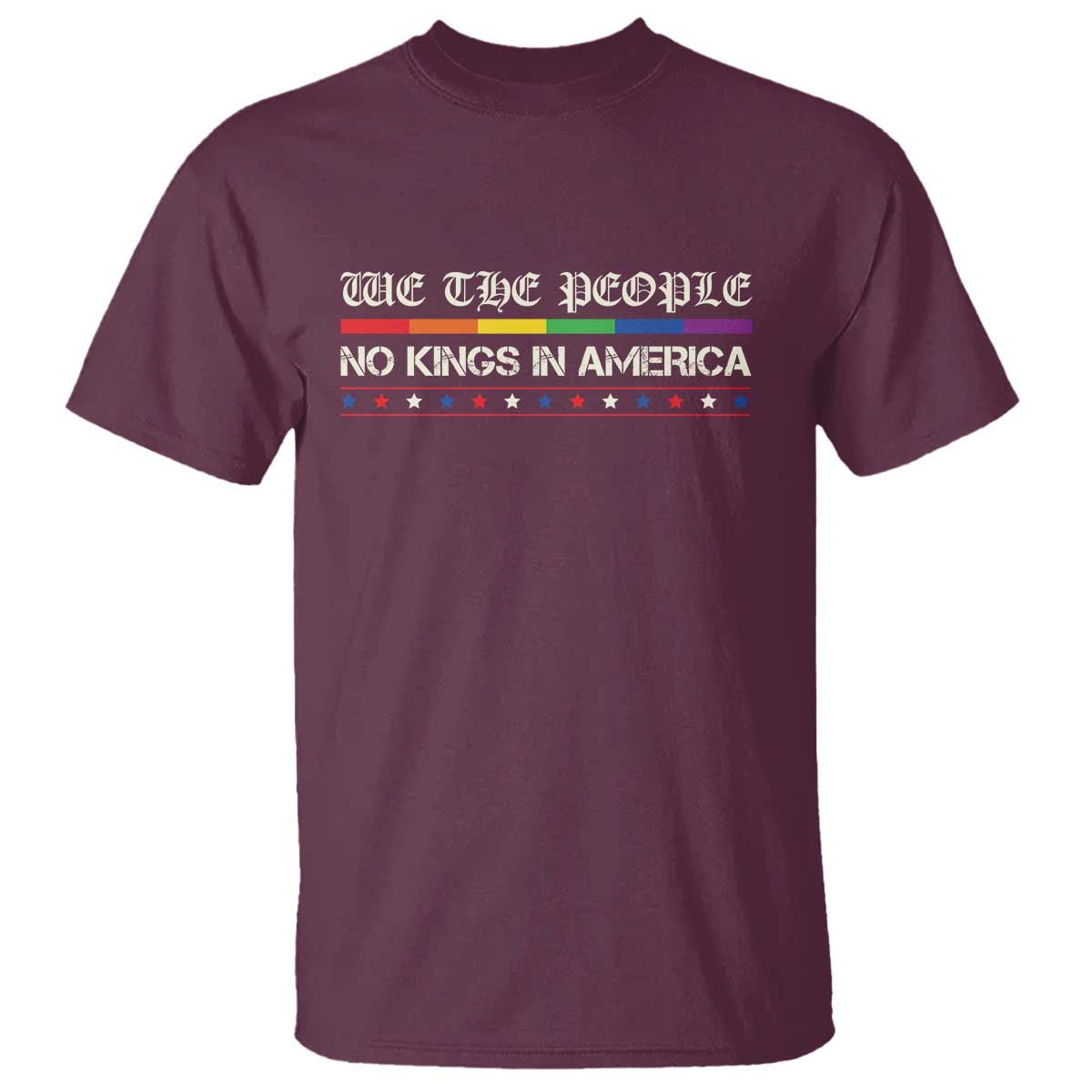 No Kings In America T Shirt We The People Lgbt Equality