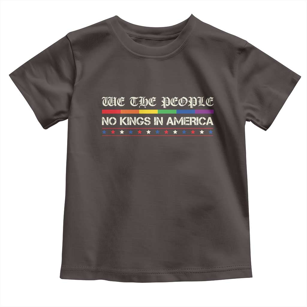 No Kings In America Toddler T Shirt We The People Lgbt Equality