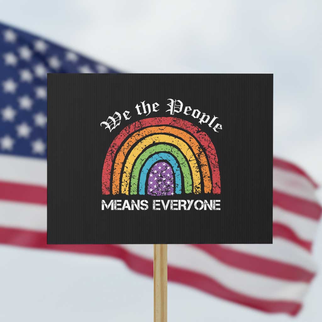 We The People Means Everyone Protest Sign LGBTQ Rainbow Flag Gay Pride LGBT Ally Vintage - Wonder Print Shop