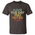 Have The Day You Voted For T Shirt Vintage