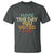 Have The Day You Voted For T Shirt Vintage
