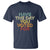 Have The Day You Voted For T Shirt Vintage