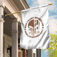 When Tyranny Becomes Law Rebellion Becomes Duty Garden Flag We The People 1776 US Flag